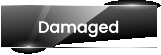 Damaged