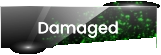 Damaged