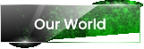 Our World